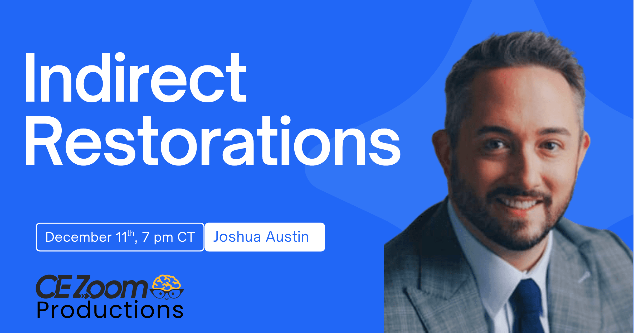 The Fundamentals of Preparation & Provisionalization: Key to Indirect Restorative Success